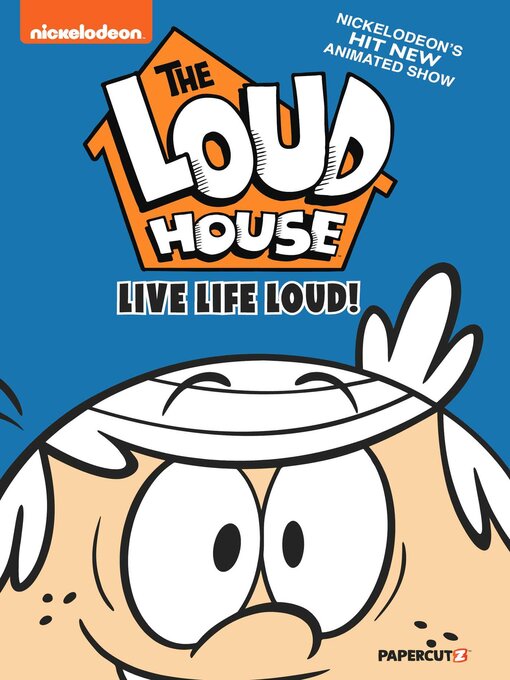 Title details for The Loud House Volume 3 by The Loud House Creative Team - Available